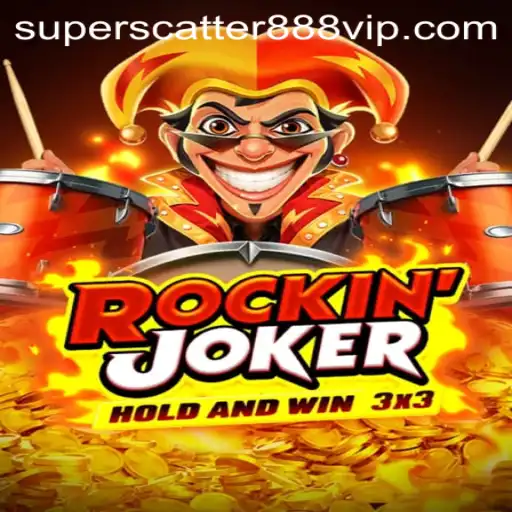 Exploring the Thrills of 'RockinJoker' with the Exciting Twist of 'SuperScatter888'
