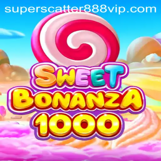 SweetBonanza1000: An Exciting Gaming Experience with Superscatter888